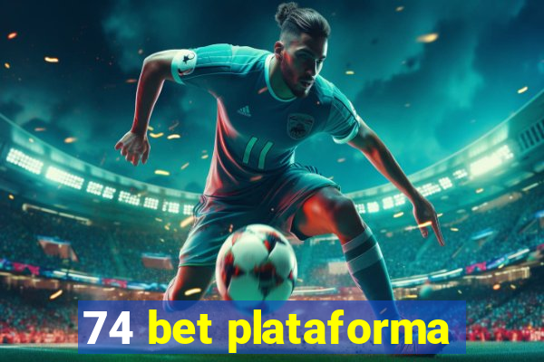 74 bet plataforma